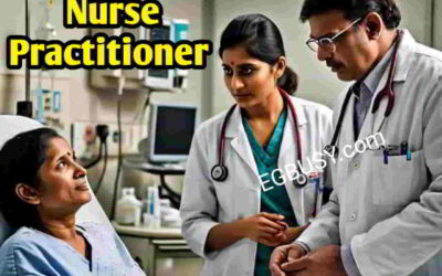 Nurse Practitioner किसे कहते है, Education| Job | salary| पूरी जानकारी –