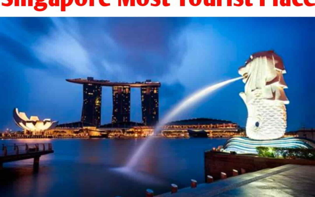 SINGAPORE KAISE JAEN? सिंगापुर में घुमने का हो प्लान तो यहाँ जाएँ-